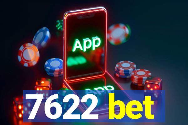 7622 bet